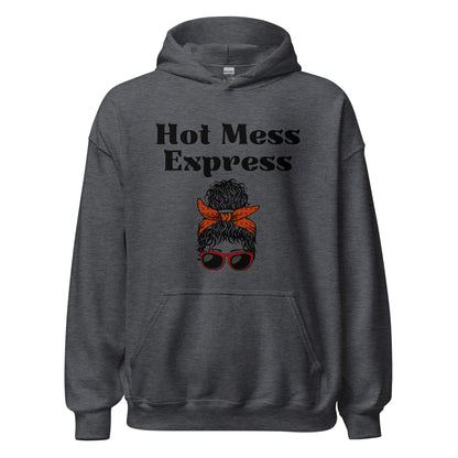 Hot Mess Express Hoodie