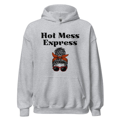 Hot Mess Express Hoodie